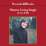 Women living single : thirty women share their stories of navigating through a married world cover image cdn
