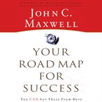Your road map for success. You Can Get There from Here cover image cdn