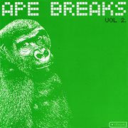 Ape breaks, vol. 2 cover image cdn