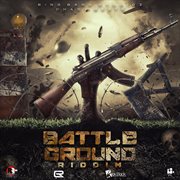 Battle ground riddim cover image cdn