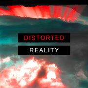 Distorted reality cover image cdn