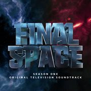 Final space: season 1 (original television soundtrack) cover image cdn