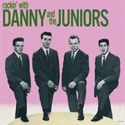 Rockin' with Danny and the Juniors cover image cdn