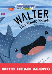 Walter the whale shark: and his teeny tiny teeth (read along). And His Teeny Tiny Teeth cover image cdn