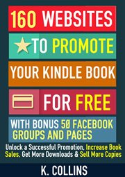 160 websites to promote your book for free with bonus 50 facebook groups and pages unlock a succe cover image cdn