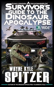 A survivor's guide to the dinosaur apocalypse. Episode Three: "Ride" cover image cdn
