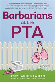 Barbarians at the PTA : A Novel cover image cdn