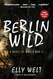 Berlin wild : a novel cover image cdn
