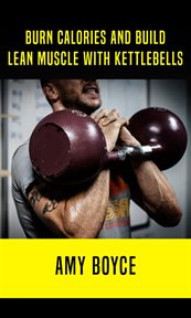 Burn calories and build lean muscle with kettlebells cover image cdn