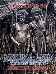 Cannibal-land: adventures with a camera in the new hebrides cover image cdn