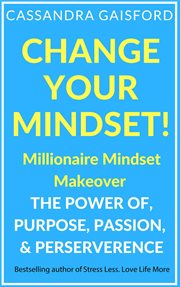 Change your mindset: millionaire mindset makeover cover image cdn