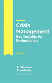 Crisis management: key insights for professionals cover image cdn