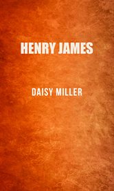 Daisy Miller ; : The Aspern papers ; The turn of the screw ; The beast in the jungle cover image cdn