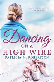 Dancing on a high wire cover image cdn
