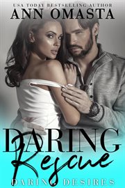 Daring rescue: a sizzling rescue romance cover image cdn
