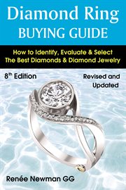 Diamond ring buying guide. How to Identify, Evaluate & Select The Best Diamonds & Diamond Jewelry cover image cdn