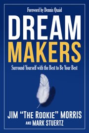 Dream makers : surround yourself with the best to be your best cover image cdn