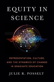 Equity in science : representation,culture, and the dynamics of change in graduate education cover image cdn