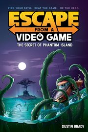 Escape from a video game : The secret of Phantom Island cover image cdn