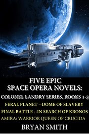 Five epic space opera novels: feral planet, dome of slavery, final battle, in search of kronos, cover image cdn