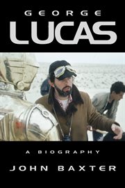 George Lucas : a biography cover image cdn
