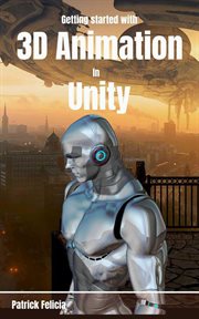 Getting started with 3d animation in unity cover image cdn