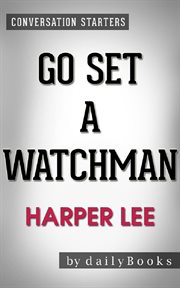 Go set a watchman: a novel by harper lee  cover image cdn