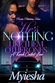 He's not like them other ones : a kandi coated love cover image cdn