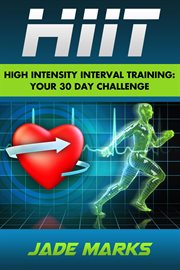High intensity interval training: your 30 day challenge cover image cdn