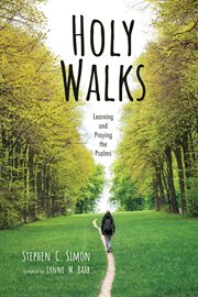 Holy walks : learning and praying the Psalms cover image cdn