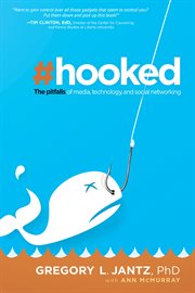 Hooked. The Pitfalls of Media, Technology and Social Networking cover image cdn
