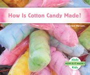 How is cotton candy made? cover image cdn