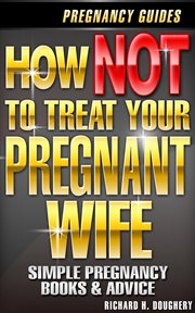 How not to treat your pregnant wife cover image cdn