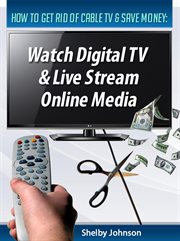How to get rid of cable tv & save money: watch digital tv & live stream online media cover image cdn