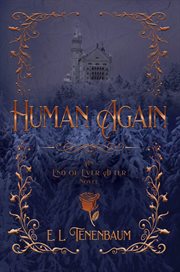 Human again : an end of ever after novel cover image cdn