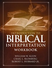 Introduction to biblical interpretation workbook : study questions, practical exercises, and lab reports cover image cdn