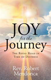 Joy for the journey. The Royal Road in Time of Distress cover image cdn