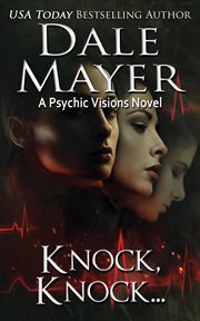 Knock, knock... : a psychic visions novel cover image cdn