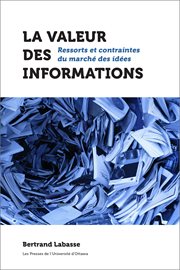 La valeur des informations. Ressorts et contraintes du marché des idées cover image cdn