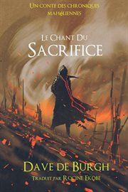 Le chant du sacrifice. Un Conte Des Chroniques Mahéliennes cover image cdn
