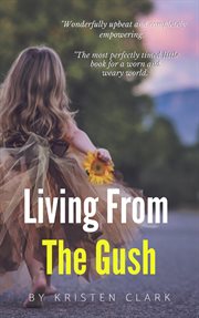 Living from the gush cover image cdn