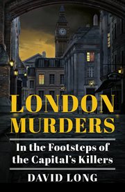 London murders. In the Footsteps of the Capital's Killers cover image cdn