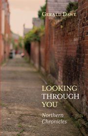 Looking through you : northern chronicles cover image cdn