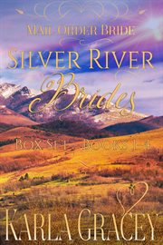 Mail order bride - silver river brides box set. Books #1-4 cover image cdn