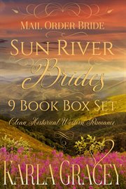 Mail order bride - sun river brides 9 book box set (clean historical western romance) cover image cdn