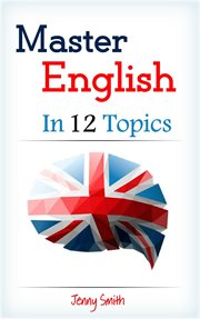 Master english in 12 topics: over 200 intermediate words and phrases explained cover image cdn