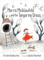Morris micklewhite and the tangerine dress cover image cdn