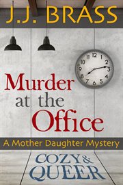 Murder at the office: a mother daughter mystery cover image cdn