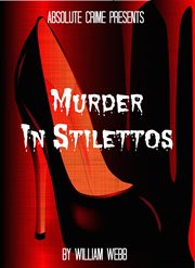 Murder in stilettos: ladies of the night who murdered cover image cdn