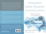 Pentecostalism and catholic ecumenism in developing nations. West Africa as a Case Study for a Global Phenomenon cover image cdn